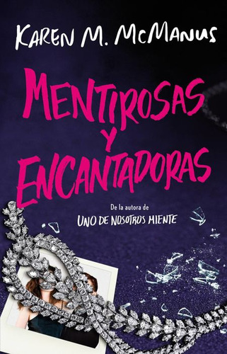 Mentirosas Y Encantadoras, De Mcmanus, Karen M.. Editorial Alfaguara Juvenil, Tapa Blanda, Edición 01 En Español, 2024