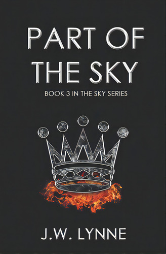 Part Of The Sky, De Lynne, J. W.. Editorial Createspace, Tapa Blanda En Inglés