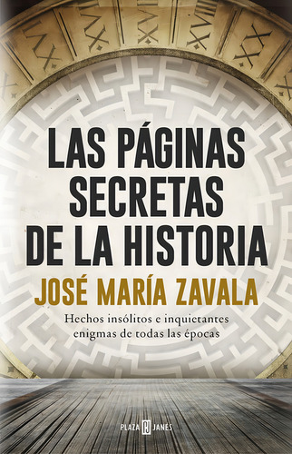 Las Pãâ¡ginas Secretas De La Historia, De Zavala, José María. Editorial Plaza & Janes, Tapa Blanda En Español