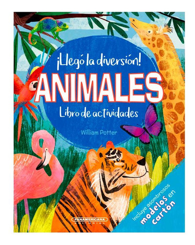 Libro ¡llegó La Diversión! Animales