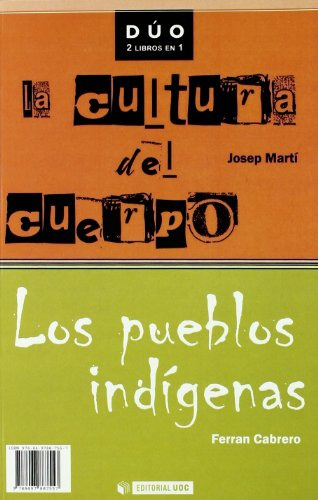 Libro La Cultura Del Cuerpo Y Los Pueblos Indigena De Marti