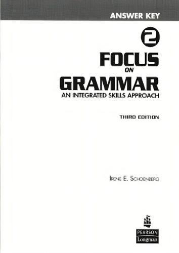Focus On Grammar 2 Answer Key - 3rd Ed, De Schoenberg, Irene. Editora Pearson (importado), Edição 3 Em Inglês Americano