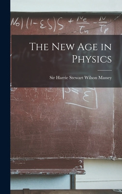 Libro The New Age In Physics - Massey, Harrie Stewart Wil...