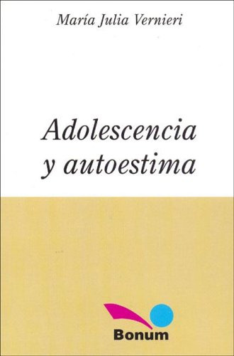 Adolescencia Y Autoestima - Vernieri Maria Julia