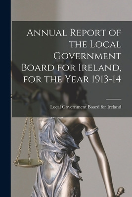 Libro Annual Report Of The Local Government Board For Ire...