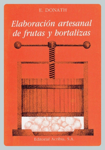 Donath: Elaboración Artesanal De Frutas Y Hortalizas