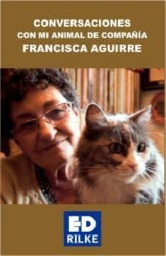 Conversaciones Con Mi Animal De Compañía | Francisca Aguirre