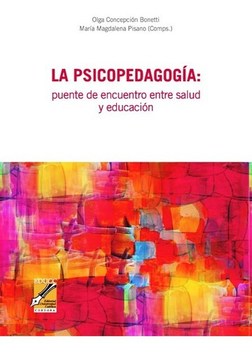 La Psicopedagogia : Puente De Encuentro Entre Salud Y - Ucc