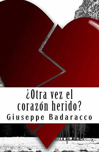 Otra Vez El Corazon Herido?