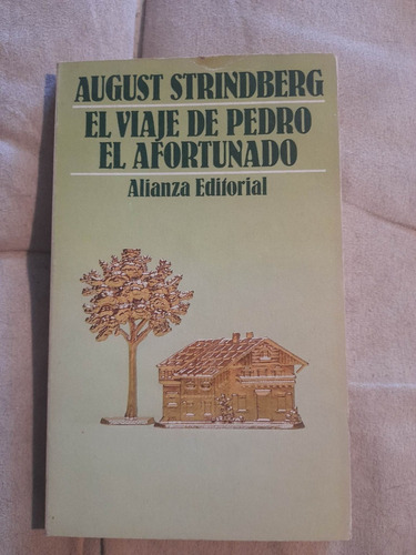El Viaje De Pedro El Afortunado / August Strindberg (Usado)