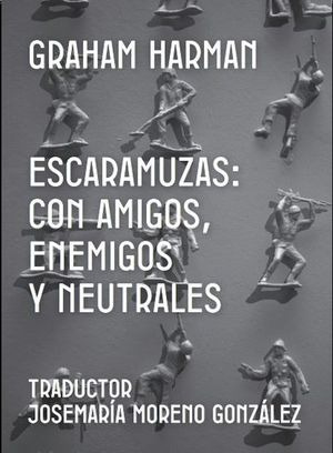 Libro Escaramuzas. Con Amigos, Enemigos Y Neutrales Zku