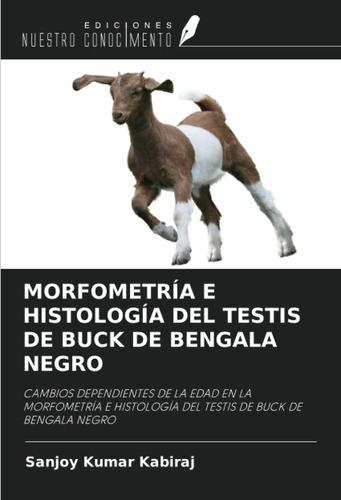 Libro: Morfometría E Histología Del Testis De Buck De Bengal