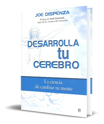 Libro Desarrolla Tu Cerebro [ Pasta Dura ] Joe Dispenza