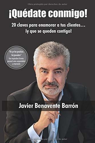 Quedate Conmigo 20 Claves Para Enamorar A Tus..., De Benavente Barrón, Jav. Editorial Independently Published En Español