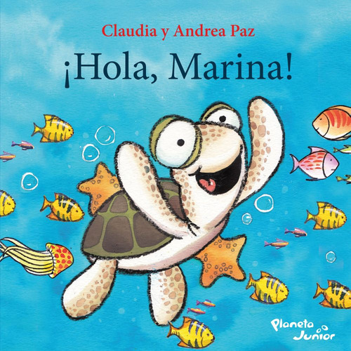 ¡hola, Marina! - Claudia Y Andrea Paz