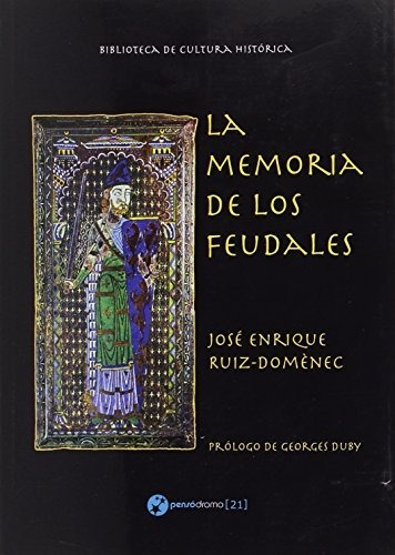 La Memoria De Los Feudales: Edición Renovada
