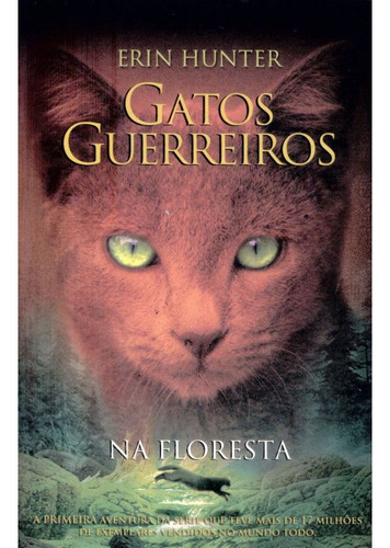 Gatos Guerreiros - Na Floresta - Vol. 1