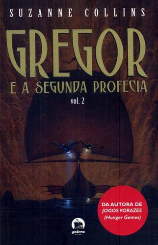 Gregor: E a segunda profecia (Vol. 2), de Collins, Suzanne. Editora Record Ltda., capa mole em português, 2010