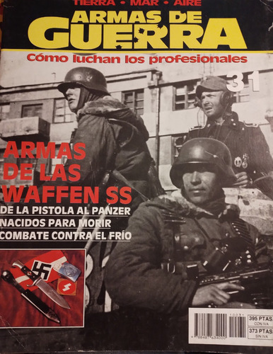 Revista Armas De Guerra - No 31- Armas De Las Waffen Ss