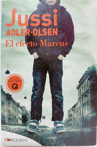 El Efecto Marcus Departamento Q Jussi Adler-olsen 