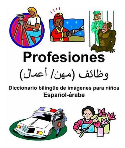 Espanol-arabe Profesiones Diccionario Bilingue De Imagenes P