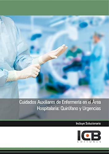 Cuidados Auxiliares De Enfermería En El Área Hospitalaria: Q