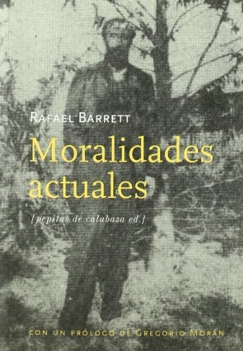 Moralidades Actuales-barrett, Rafael