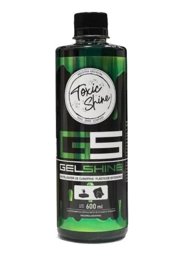 Gel Shine Acondicionador De Cubiertas Toxic Shine 600cc