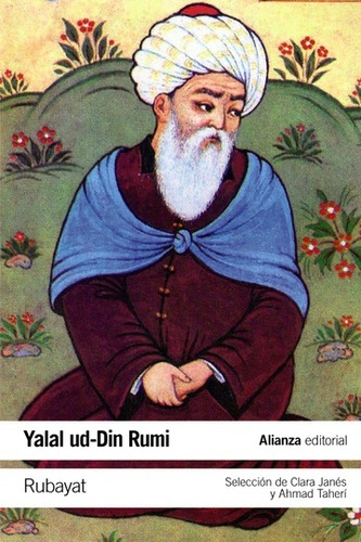Rubayat, De Rumi Yall Ad-din Muhammad Mevlana. Serie N/a, Vol. Volumen Unico. Editorial Alianza Española, Tapa Blanda, Edición 1 En Español