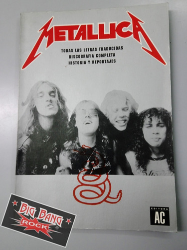 Libro Metallica Historia Letras Traducidas ( Big Bang Rock ) (Usado)