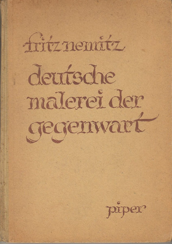Fritz Nemitz: Deutsche Malerei Der Gegenwart
