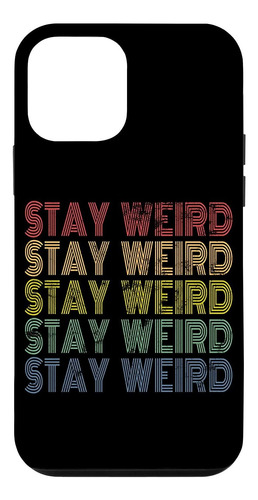 iPhone 12 Mini Stay Weird Funny Vintage 70s Retro Distressed