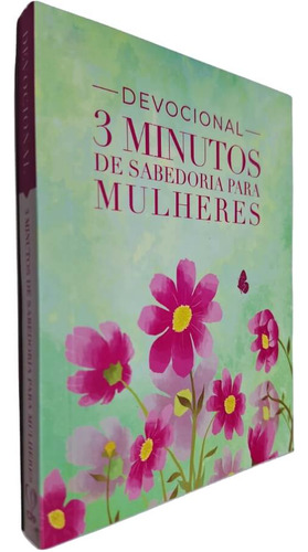 Devocional 3 Minutos De Sabedoria Para Mulheres Capa Verde E Rosa, De Equipe Ial. Editora Cpp Casa Publicadora Paulista, Capa Mole, Edição 1 Em Português, 2021