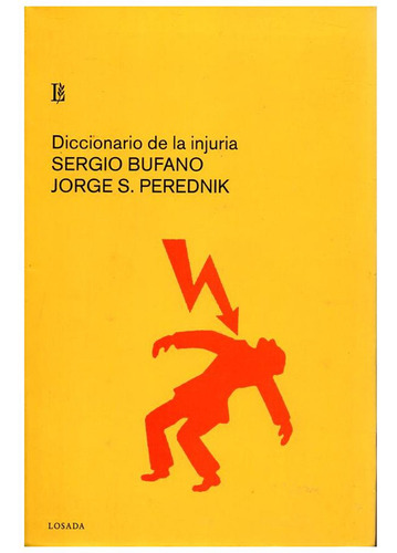 Diccionario De La Injuria - Bufano - Perednik - Losada