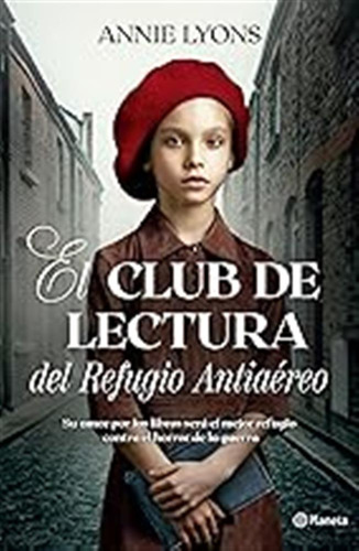 El Club De Lectura Del Refugio Antiaéreo/ The Air Raid Book 
