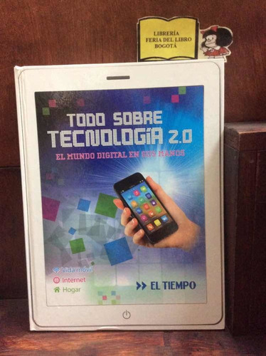 Todo Sobre Tecnología - 2.0 - Mundo Digital - Internet