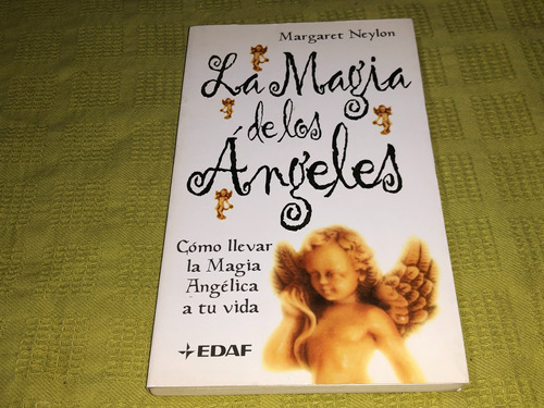 La Magia De Los Ángeles - Margaret Neylon - Edaf