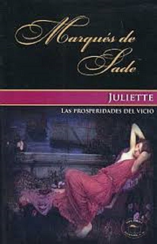 Juliettela Prosperidad Del Vicio, De Marques De Sade (francois Sade Donatien Alphonse ). Editorial Leyenda En Español