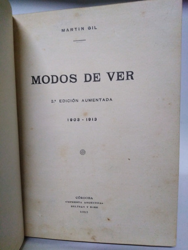 Modos De Ver 1903 - 1913- Martin Gil