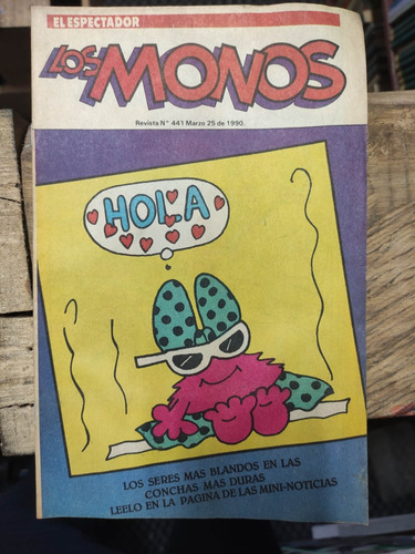 Revista Los Monos N. 441 - El Espectador Marzo 25 De 1990