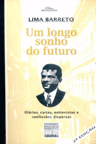 Um Sonho Do Futuro, De Barreto, Lima. Editora Graphia, Capa Mole Em Português