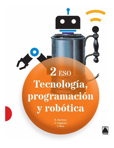 Libro Tecnología, Programación Y Robótica 2º Eso 2016