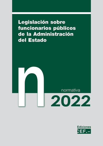 Legislacion Sobre Funcionarios Publicos De La Administracion, De Gabinete Juridico Del Cef, Gabinete Juri. Editorial Cef, Tapa Blanda En Español