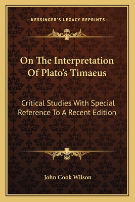 Libro On The Interpretation Of Plato's Timaeus: Critical ...
