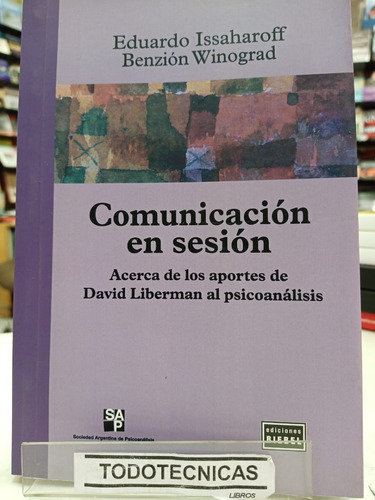 Comunicacion En Sesion   Aportes De David Liberman   -bb