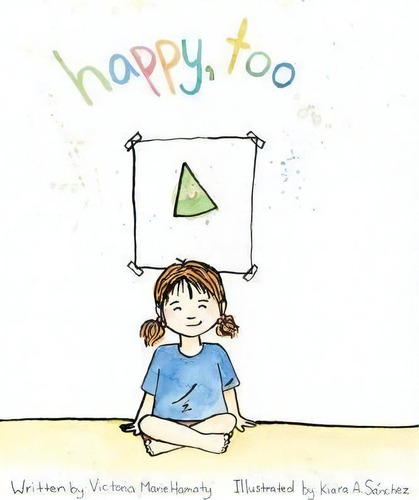 Happy, Too, De Victoria Marie Hamaty. Editorial By Your Side Books, Tapa Blanda En Inglés