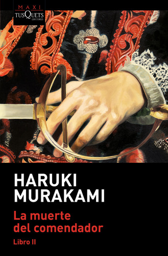 Libro La Muerte Del Comendador 2 - Haruki Murakami
