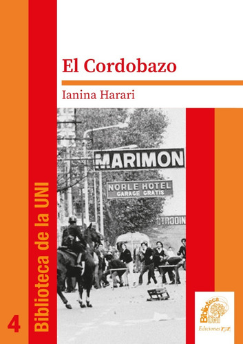 El Cordobazo, De Ianina Harari. Editorial Ediciones Ryr En Español