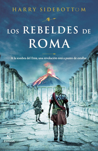 Libro Los Rebeldes De Roma - Harry Sidebottom