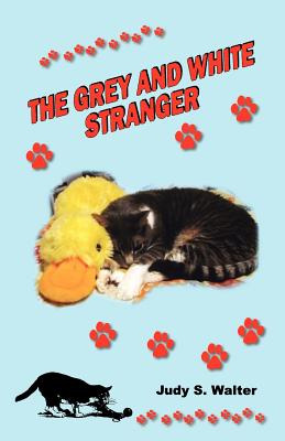 Libro The Grey And White Stranger - Walter, Judy S.